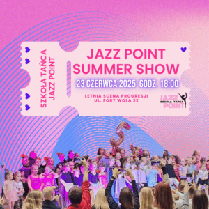 BILET - JAZZ POINT SUMMER SHOW 2025